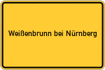 Place name sign Weißenbrunn bei Nürnberg
