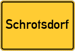 Place name sign Schrotsdorf, Mittelfranken
