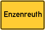 Place name sign Enzenreuth, Mittelfranken