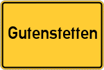 Place name sign Gutenstetten