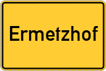 Place name sign Ermetzhof