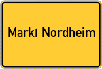 Place name sign Markt Nordheim