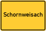 Place name sign Schornweisach
