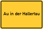 Place name sign Au in der Hallertau