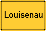 Place name sign Louisenau