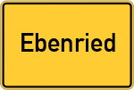 Place name sign Ebenried