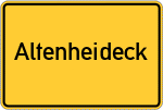 Place name sign Altenheideck