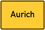 Place name sign Aurich, Ostfriesland