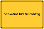 Place name sign Schwand bei Nürnberg