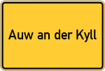 Place name sign Auw an der Kyll