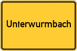 Place name sign Unterwurmbach