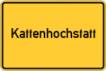 Place name sign Kattenhochstatt