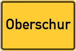 Place name sign Oberschur