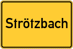 Place name sign Strötzbach