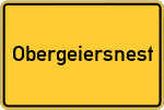 Place name sign Obergeiersnest