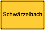 Place name sign Schwärzelbach, Unterfranken