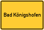 Place name sign Bad Königshofen