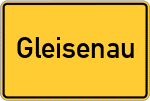 Place name sign Gleisenau, Kreis Haßfurt