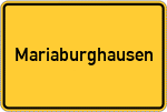 Place name sign Mariaburghausen
