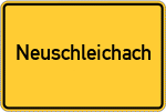 Place name sign Neuschleichach