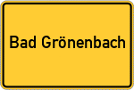 Place name sign Bad Grönenbach, Allgäu