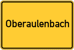 Place name sign Oberaulenbach, Unterfranken