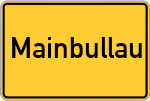Place name sign Mainbullau