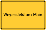 Place name sign Weyersfeld am Main