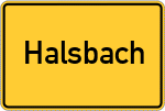 Place name sign Halsbach, Unterfranken