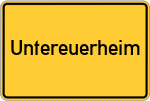 Place name sign Untereuerheim