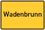 Place name sign Wadenbrunn
