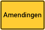 Place name sign Amendingen, Kreis Memmingen