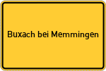 Place name sign Buxach bei Memmingen
