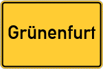 Place name sign Grünenfurt, Kreis Memmingen