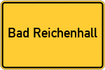 Place name sign Bad Reichenhall