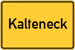 Place name sign Kalteneck, Kreis Friedberg, Bayern