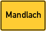 Place name sign Mandlach