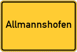 Place name sign Allmannshofen
