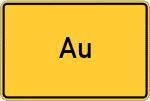 Place name sign Au, Kreis Augsburg