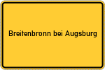Place name sign Breitenbronn bei Augsburg