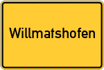 Place name sign Willmatshofen