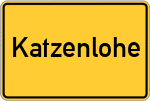 Place name sign Katzenlohe, Kreis Augsburg