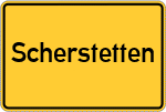 Place name sign Scherstetten