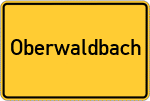 Place name sign Oberwaldbach