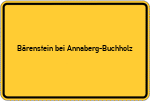 Place name sign Bärenstein bei Annaberg-Buchholz