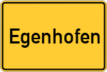 Place name sign Egenhofen, Kreis Günzburg