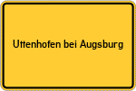 Place name sign Uttenhofen bei Augsburg