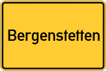 Place name sign Bergenstetten, Iller