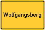 Place name sign Wolfgangsberg