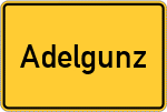 Place name sign Adelgunz